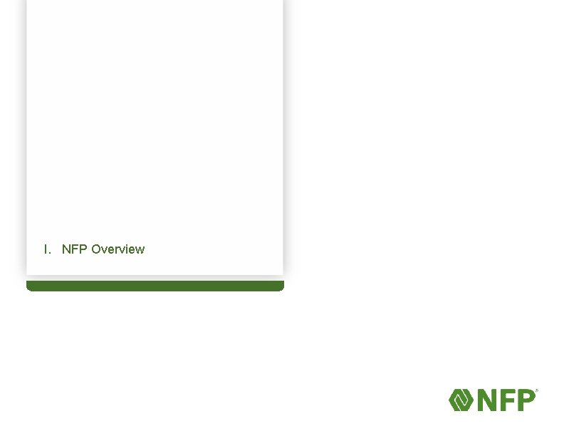 I. NFP Overview 