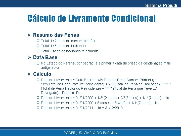 Sistema Projudi Cálculo de Livramento Condicional Ø Resumo das Penas q Total de 2