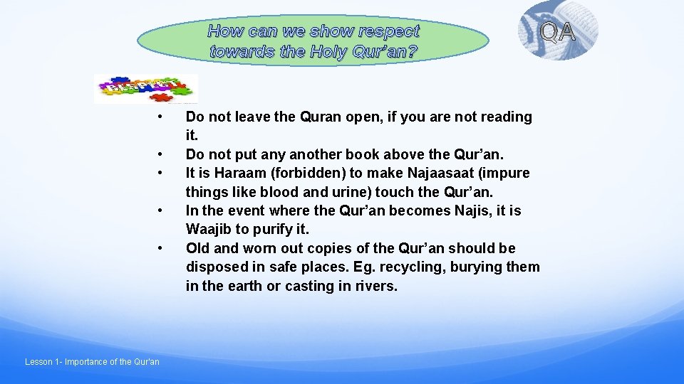 How can we show respect towards the Holy Qur’an? • • • Lesson 1