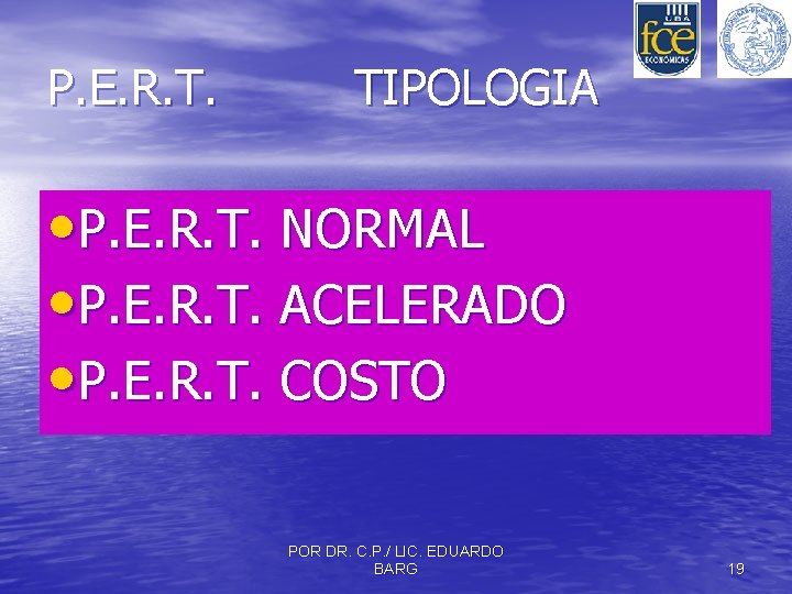 P. E. R. T. TIPOLOGIA • P. E. R. T. NORMAL • P. E.