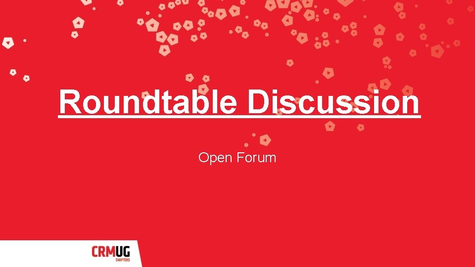 Roundtable Discussion Open Forum 