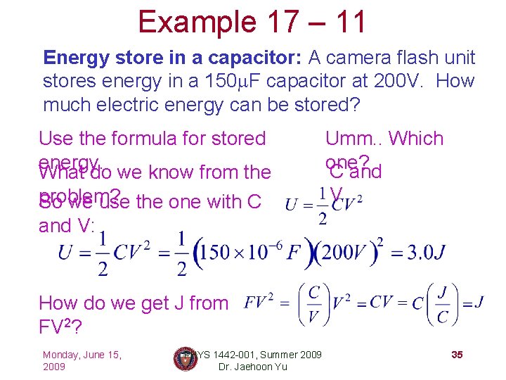 Example 17 – 11 Energy store in a capacitor: A camera flash unit stores