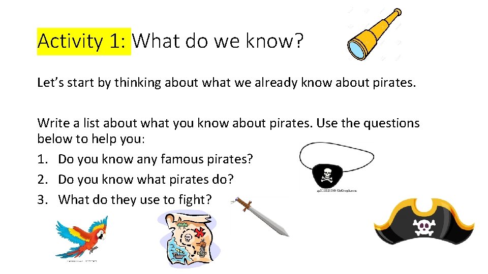 Activity 1: What do we know? Let’s start by thinking about what we already