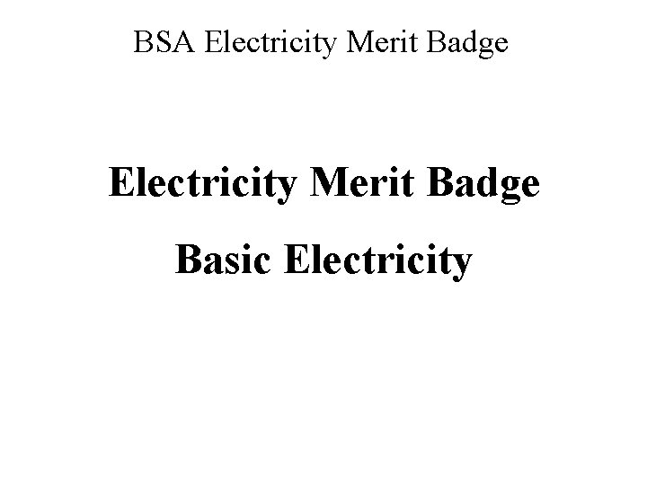 BSA Electricity Merit Badge Basic Electricity 