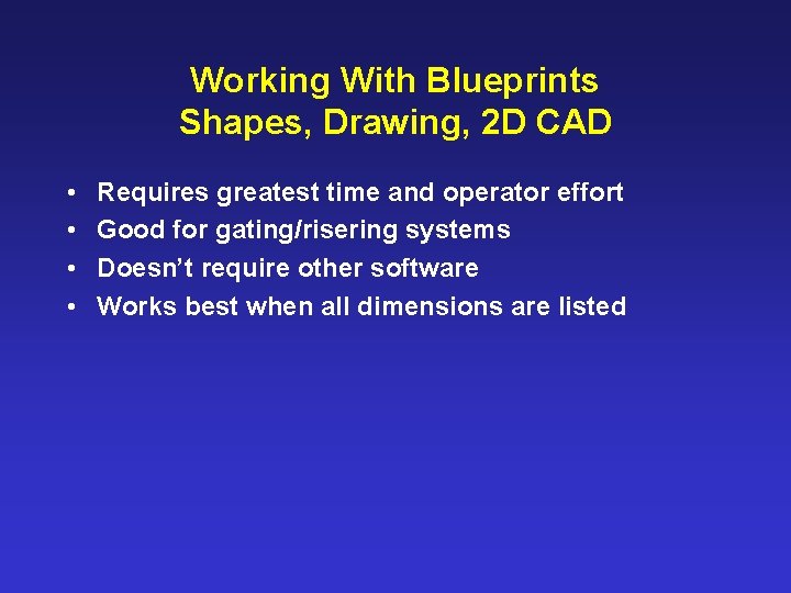 Solidcast Casting Process Modeling Using SOLIDCast What is SOLIDCast