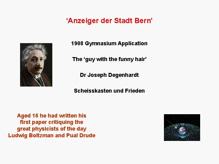 ‘Anzeiger der Stadt Bern’ 1908 Gymnasium Application The ‘guy with the funny hair’ Dr