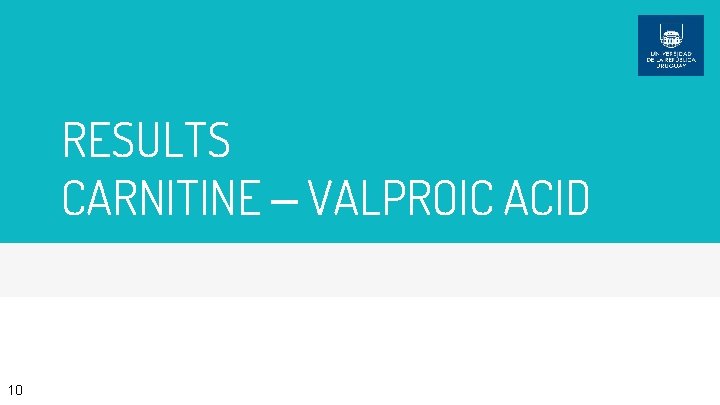 RESULTS CARNITINE – VALPROIC ACID 10 