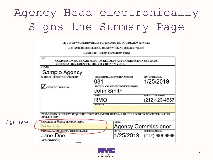 Agency Head electronically Signs the Summary Page Sign here 7 