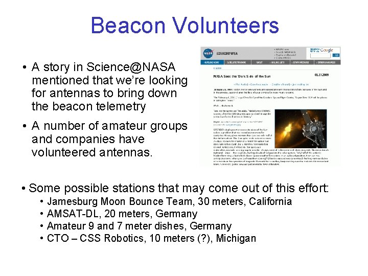 Beacon Volunteers • A story in Science@NASA mentioned that we’re looking for antennas to