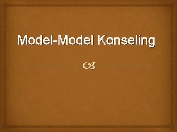 Model-Model Konseling 