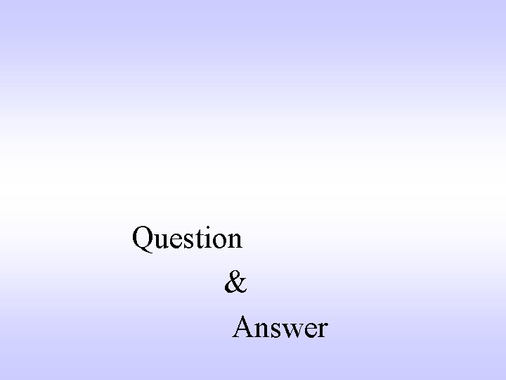 Question & Answer 