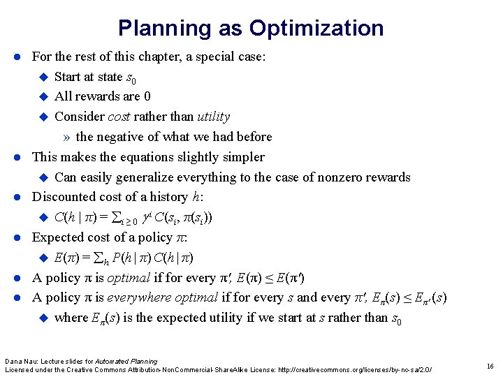 Planning as Optimization For the rest of this chapter, a special case: Start at Planning as Optimization For the rest of this chapter, a special case: Start at