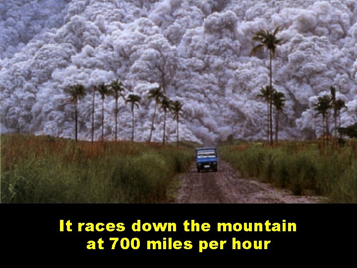 It races down the mountain at 700 miles per hour 