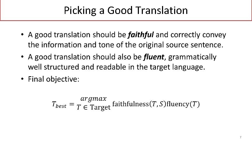 Picking a Good Translation • 7 