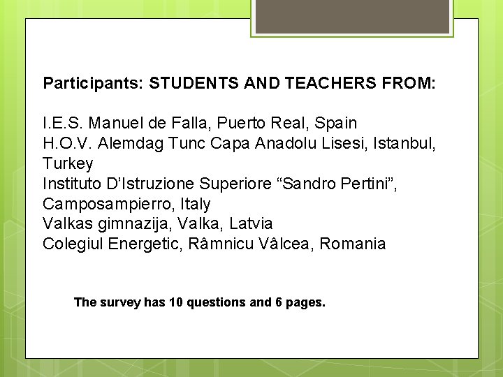 Participants: STUDENTS AND TEACHERS FROM: I. E. S. Manuel de Falla, Puerto Real, Spain
