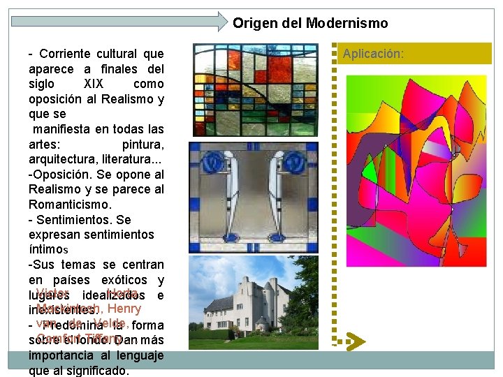 Origen del Modernismo - Corriente cultural que aparece a finales del siglo XIX como