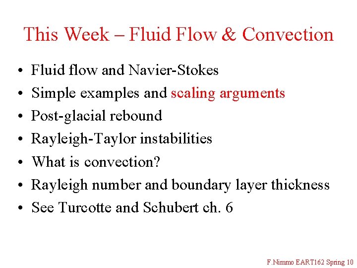 This Week – Fluid Flow & Convection • • Fluid flow and Navier-Stokes Simple