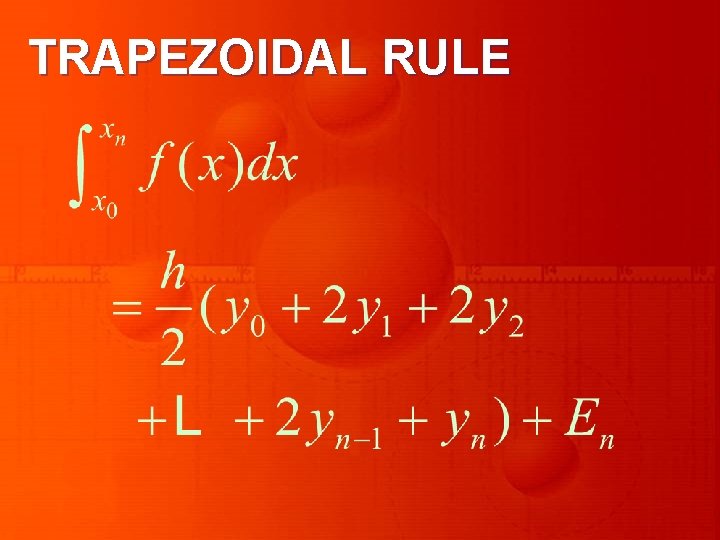 TRAPEZOIDAL RULE 