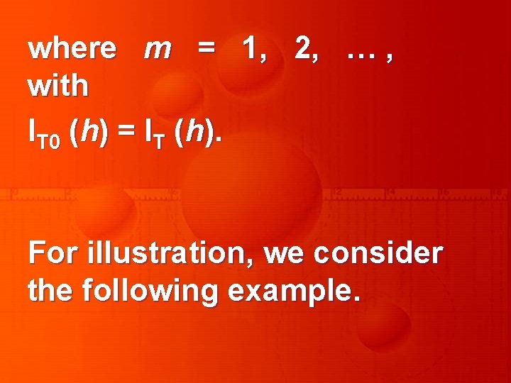 where m = 1, 2, … , with IT 0 (h) = IT (h).