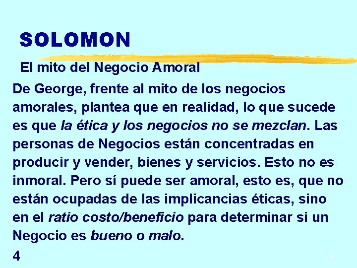 SOLOMON El mito del Negocio Amoral De George, frente al mito de los negocios