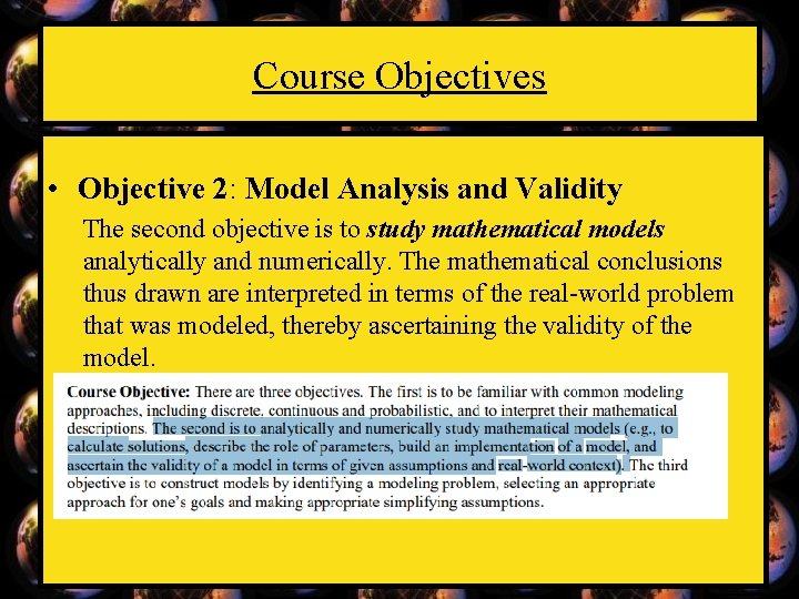 Course Objectives • Objective 2: Model Analysis and Validity The second objective is to