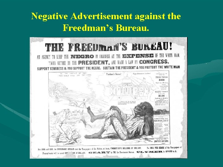 Negative Advertisement against the Freedman’s Bureau. 