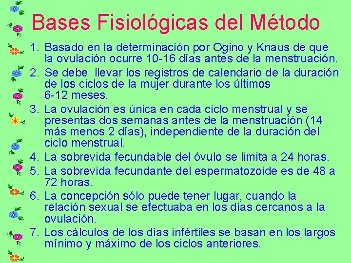 Bases Fisiológicas del Método 1. Basado en la determinación por Ogino y Knaus de