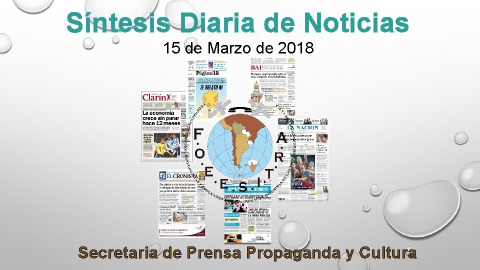Síntesis Diaria de Noticias 15 de Marzo de 2018 Secretaria de Prensa Propaganda y