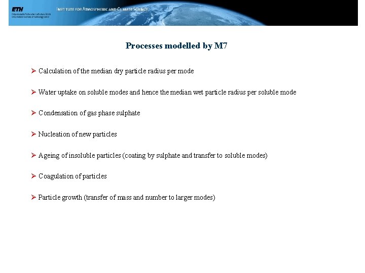 Processes modelled by M 7 Ø Calculation of the median dry particle radius per