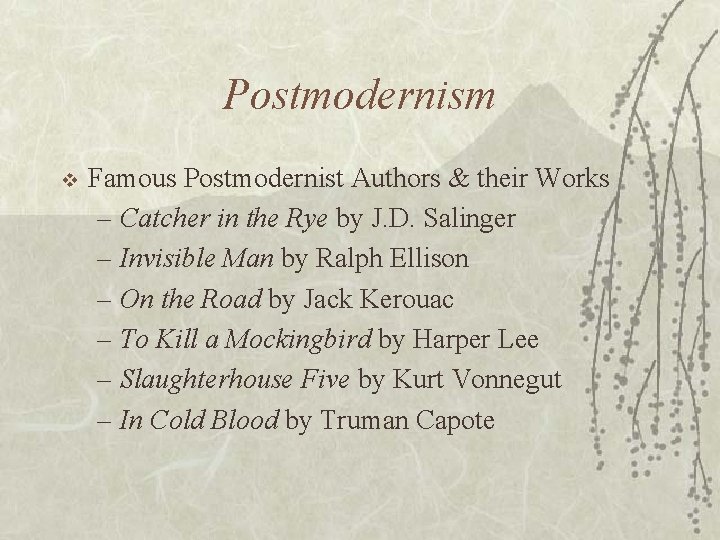 Postmodernism v Famous Postmodernist Authors & their Works – Catcher in the Rye by