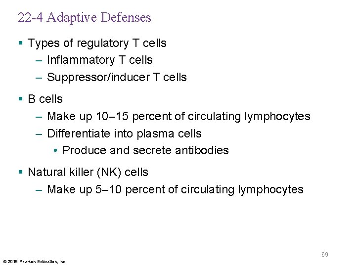 22 -4 Adaptive Defenses § Types of regulatory T cells – Inflammatory T cells