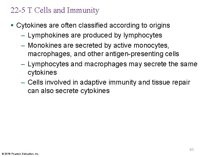 22 -5 T Cells and Immunity § Cytokines are often classified according to origins