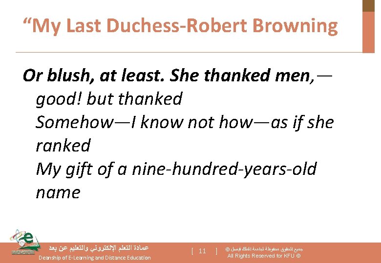 “My Last Duchess-Robert Browning Or blush, at least. She thanked men, — good! but