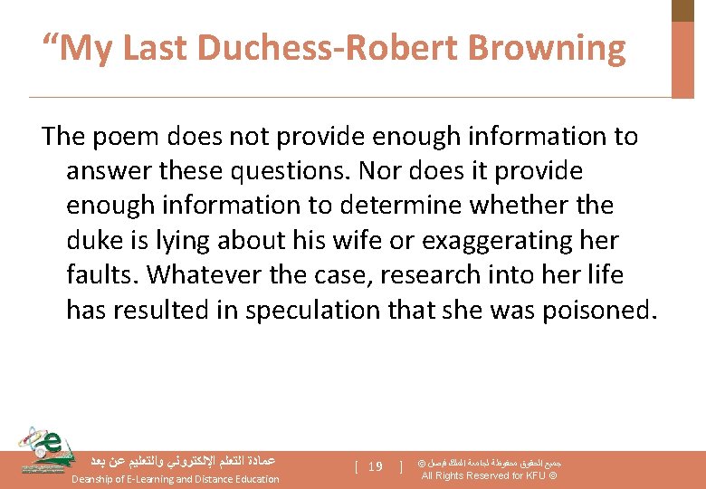 “My Last Duchess-Robert Browning The poem does not provide enough information to answer these