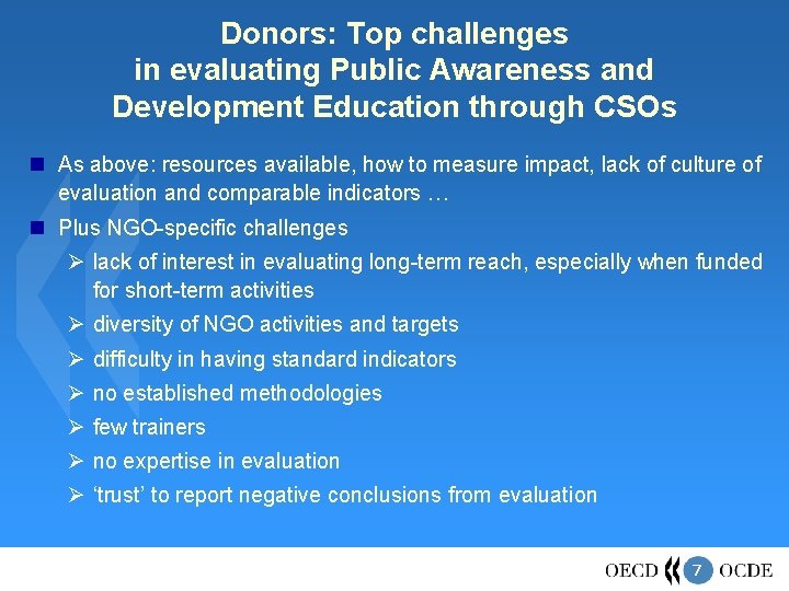 Donors: Top challenges in evaluating Public Awareness and Development Education through CSOs As above: