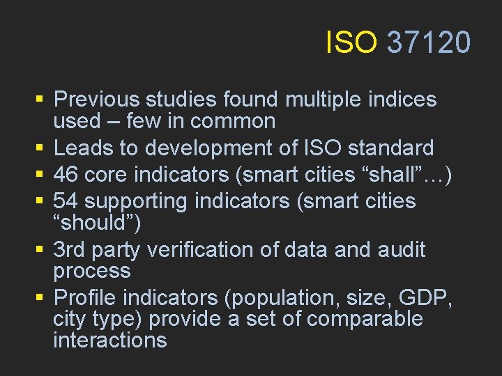 ISO 37120 § Previous studies found multiple indices used – few in common §