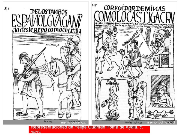 Representaciones de Felipe Guamán Poma de Ayala, c. 1613 