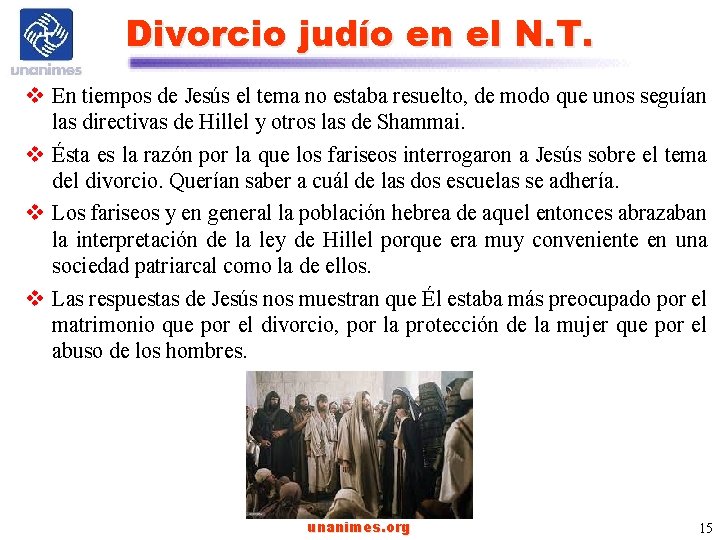 Divorcio judío en el N. T. v En tiempos de Jesús el tema no