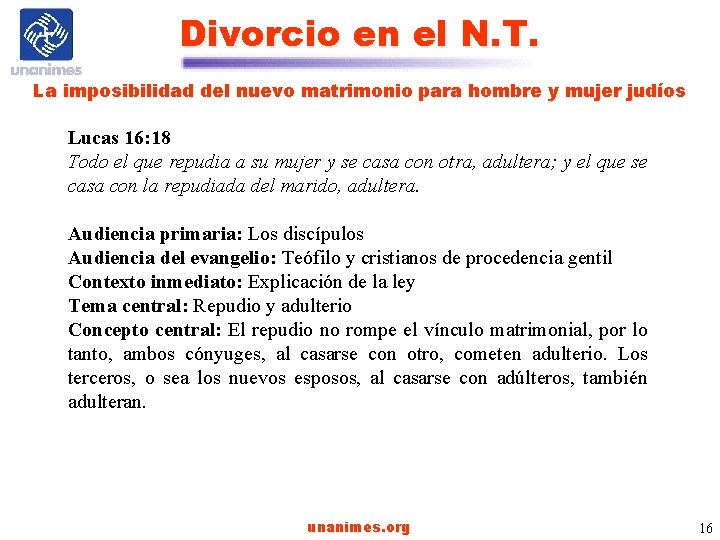 Divorcio en el N. T. La imposibilidad del nuevo matrimonio para hombre y mujer