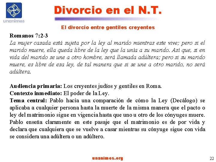 Divorcio en el N. T. El divorcio entre gentiles creyentes Romanos 7: 2 -3