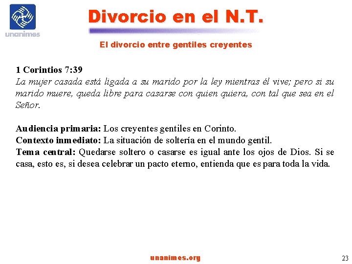 Divorcio en el N. T. El divorcio entre gentiles creyentes 1 Corintios 7: 39