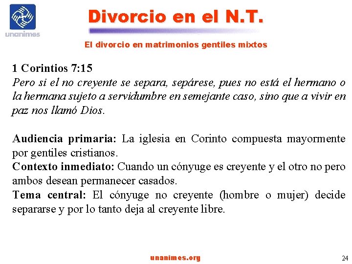 Divorcio en el N. T. El divorcio en matrimonios gentiles mixtos 1 Corintios 7: