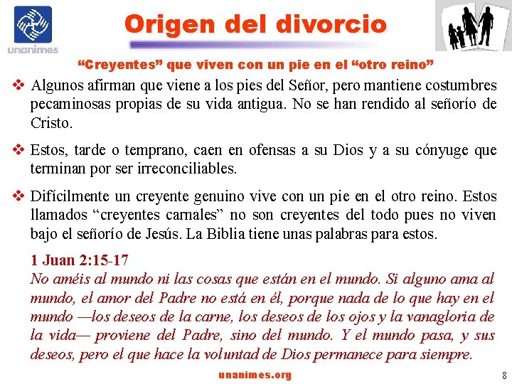 Origen del divorcio “Creyentes” que viven con un pie en el “otro reino” v