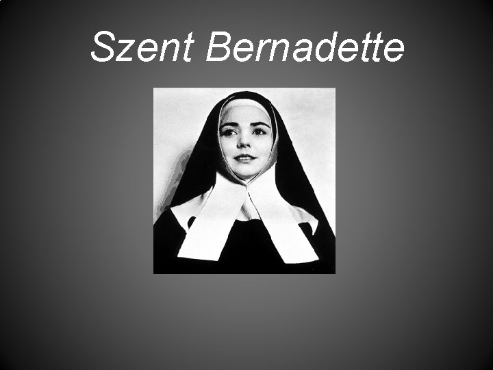 Szent Bernadette 