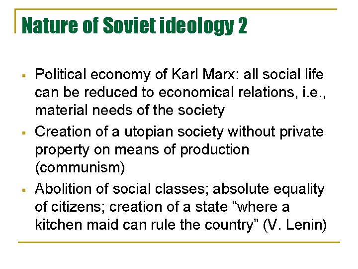 Nature of Soviet ideology 2 § § § Political economy of Karl Marx: all Nature of Soviet ideology 2 § § § Political economy of Karl Marx: all