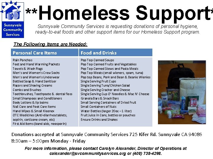 **Homeless Support* Sunnyvale Community Services is requesting donations of personal hygiene, ready-to-eat foods and