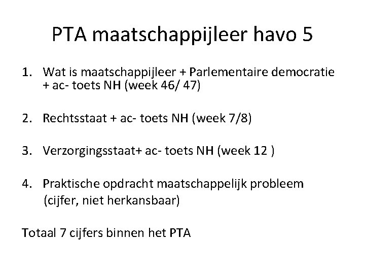 PTA maatschappijleer havo 5 1. Wat is maatschappijleer + Parlementaire democratie + ac- toets