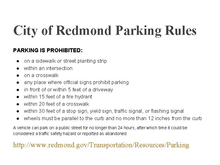 City of Redmond Parking Rules PARKING IS PROHIBITED: ● ● ● ● ● on