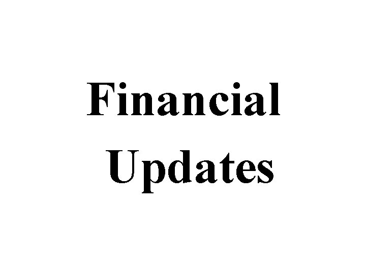 Financial Updates 