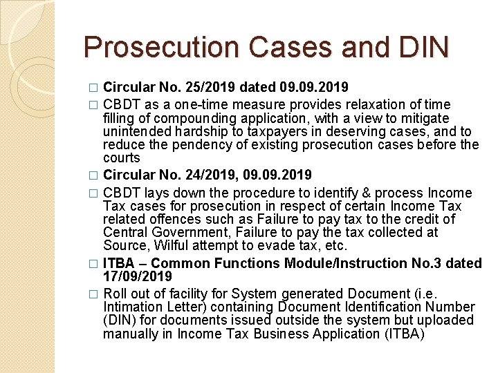 Prosecution Cases and DIN Circular No. 25/2019 dated 09. 2019 � CBDT as a